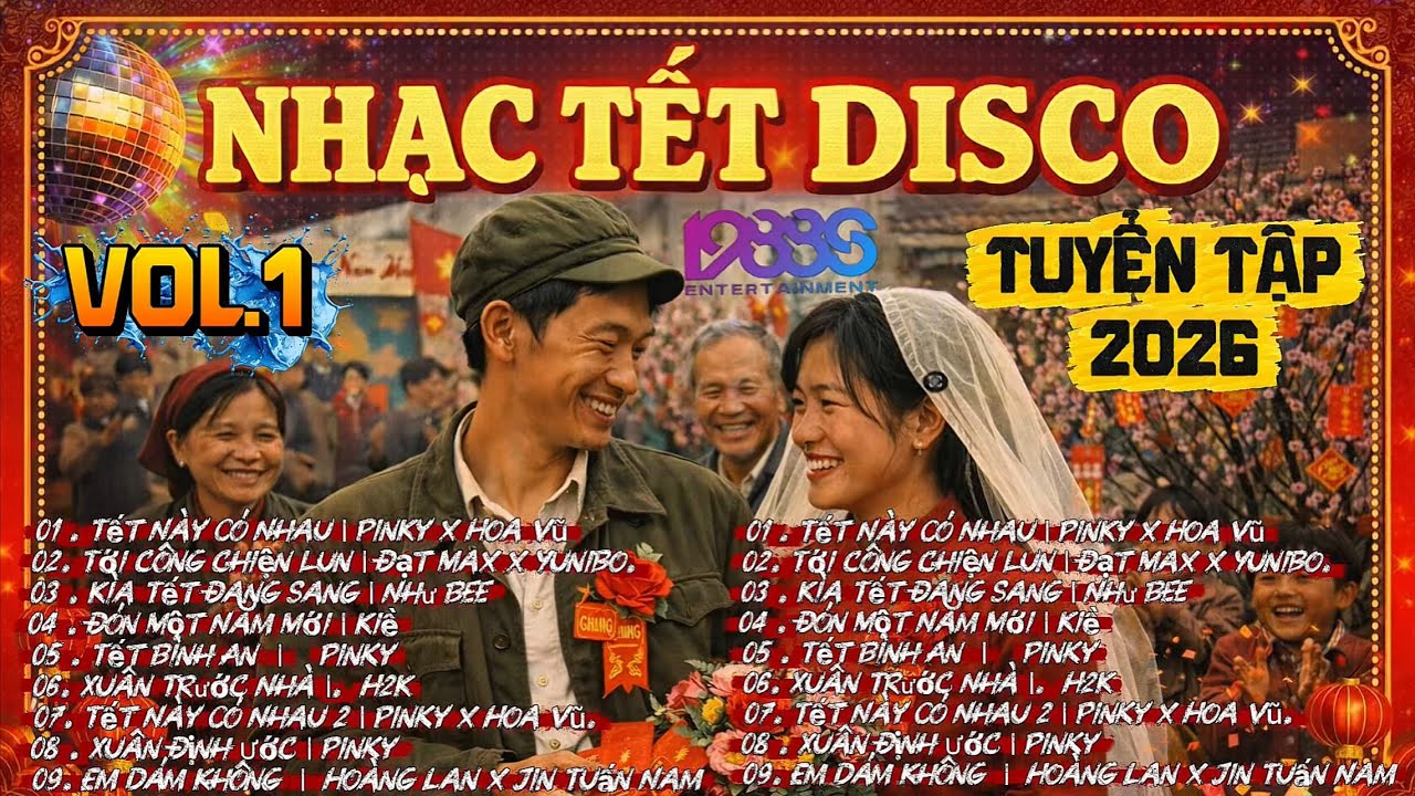 NHẠC TẾT DISCO 2026 | VOL.1 | TUYỂN TẬP  XUÂN HAY NHẤT | NGHE LÀ THẤY TẾT MAY MẮN CẢ NĂM …