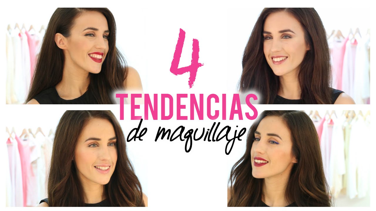 Tendencias de maquillaje |  4 looks fáciles