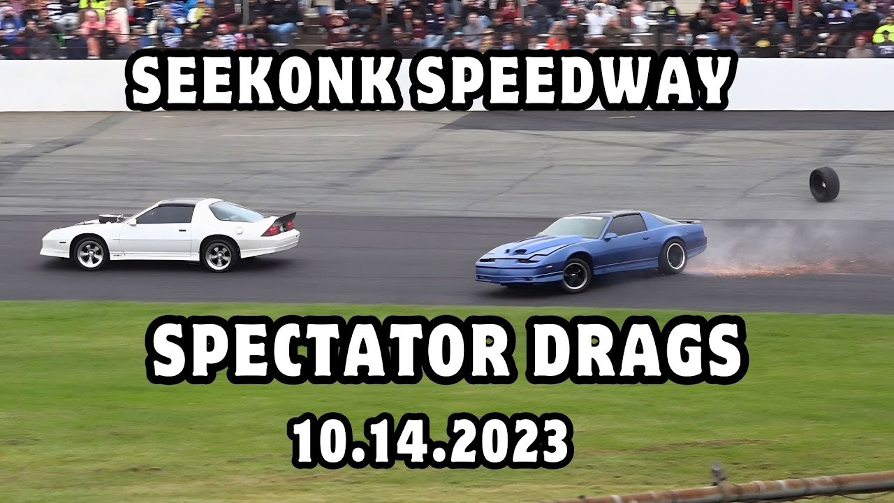 10.14.23 Seekonk Speedway Spectator Drags All Rounds