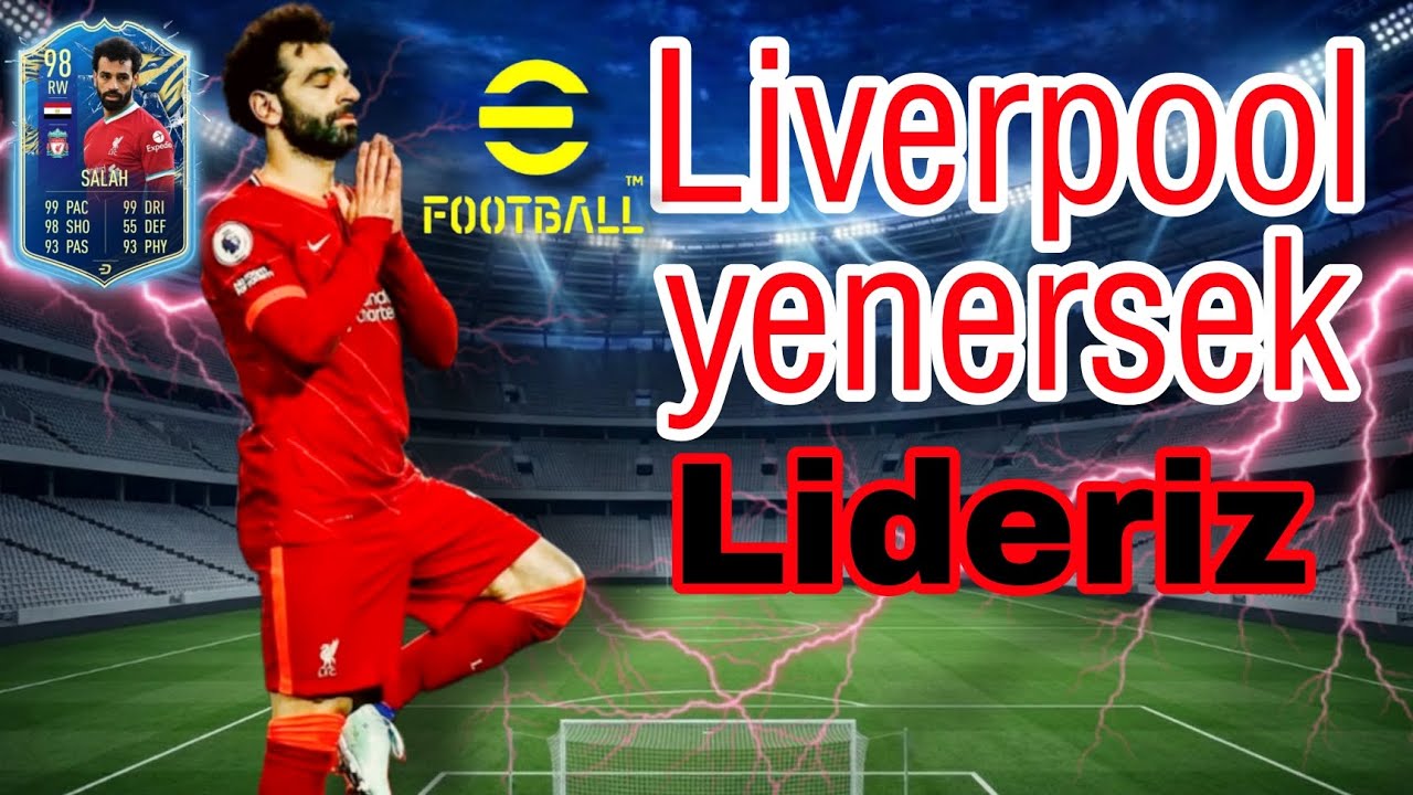 Liverpool yenersek artık lider olucaz eFootBall 26 mobile 