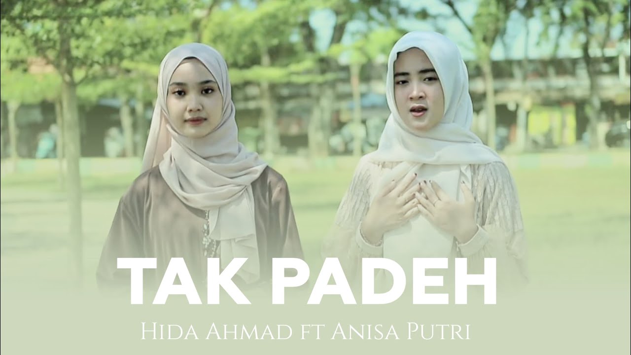 TAK PADEH - HIDA AHMAD FT ANISA PUTRI - LAGU MADURA