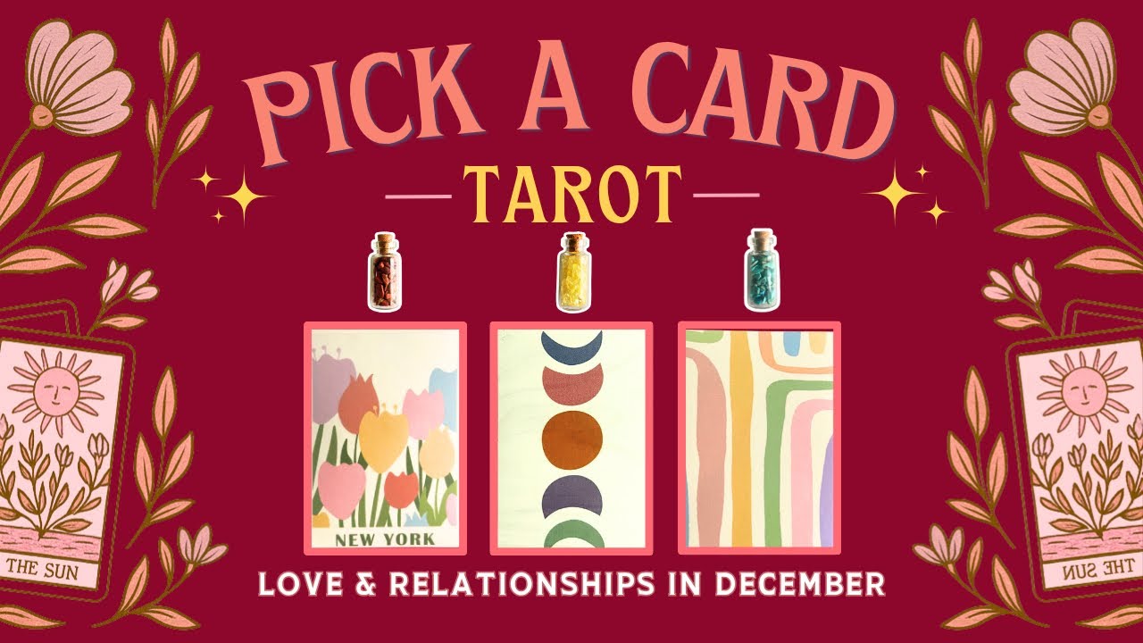 WHAT’S NEXT IN LOVE FOR YOU This December? | Pick A Card Tarot Timeless Reading