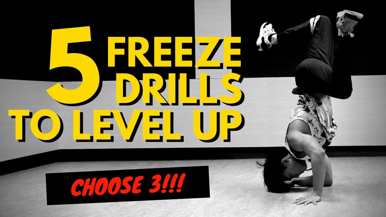 5 Freeze Drills to Level Up Your Bboying (Freeze Stacks Only)