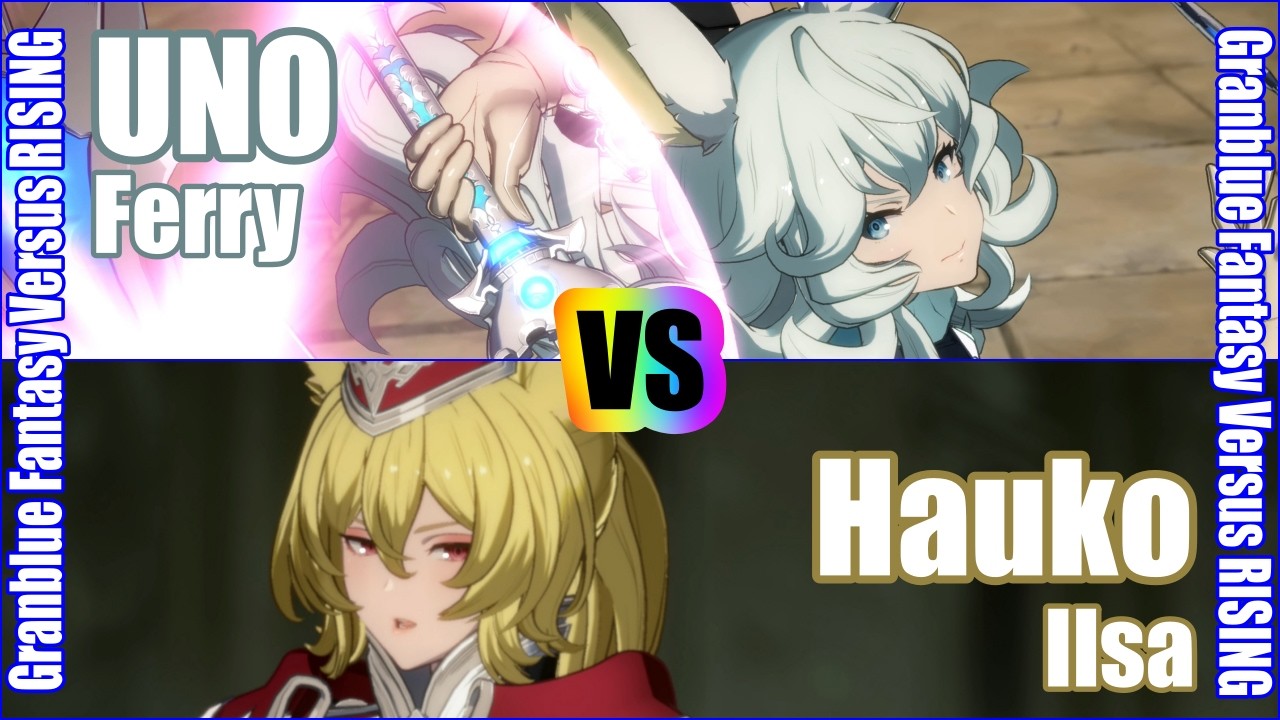 [GBVSR] (4K) Granblue Fantasy Versus Rising Rank match  UNO (Ferry) vs Hauko (Ilsa)
