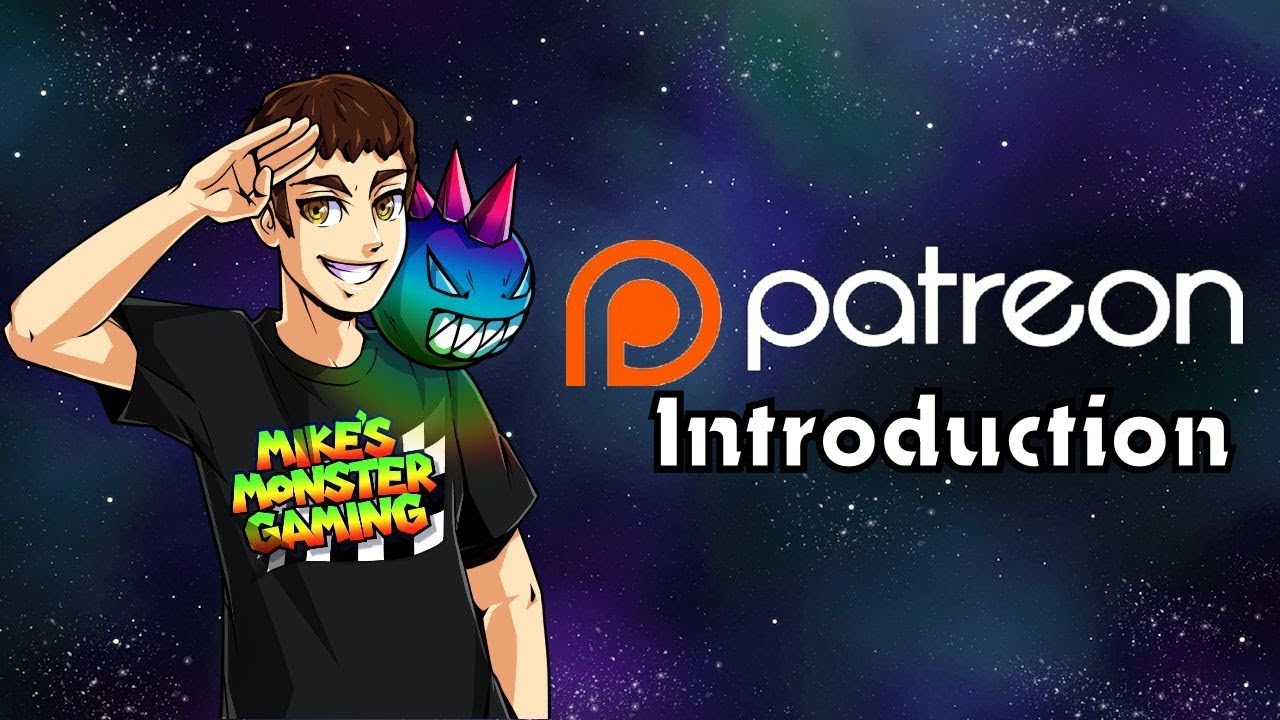 Mike's Monster Gaming Official Patreon Video and Introduction!