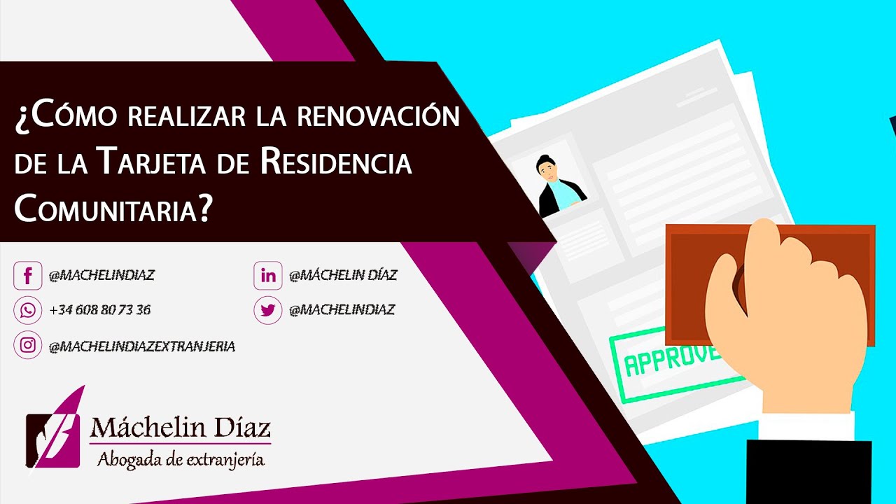 ¿Cómo realizar la renovación de la Tarjeta de Residencia Comunitaria?
