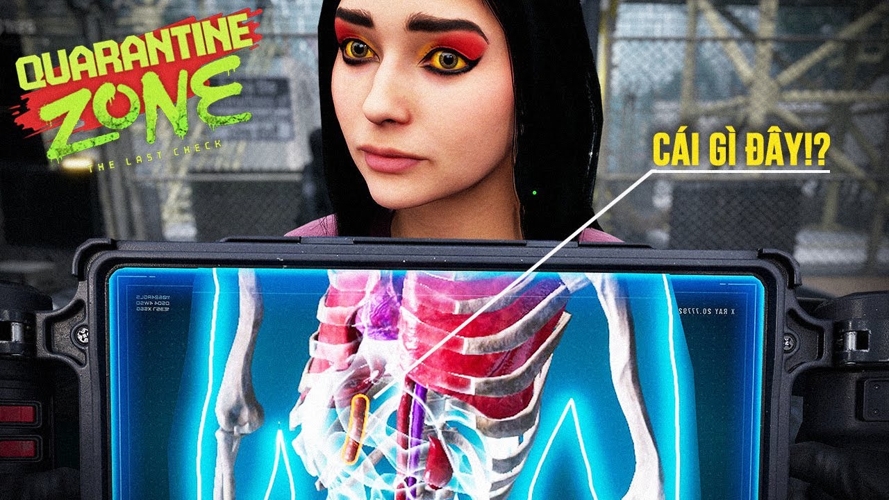 GAME NÀY CHO TÔI SOI CẢ NỘI TẠNG GIRL XINH... CÓ GÌ LẠ LẮM =))) - Quarantine Zone: The Last Check #3
