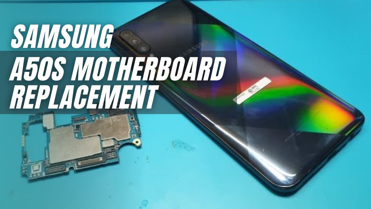 Paano Magpalit ng Samsung A50s (507) Motherboard?