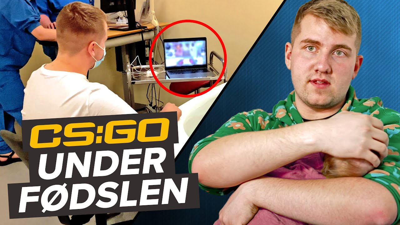 Fragger Bliver Far – Ser CSGO stream under fødslen