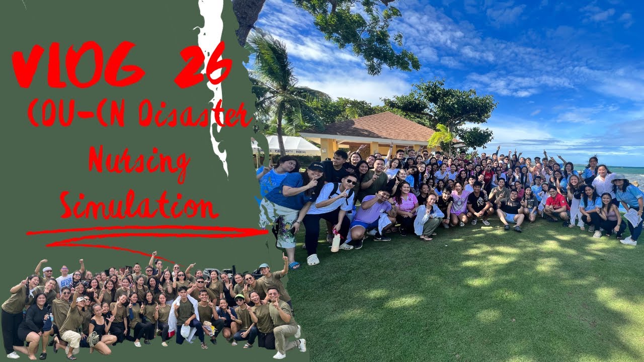 Vlog 26: CDU-CN Disaster Nursing Simulation 2023 2024