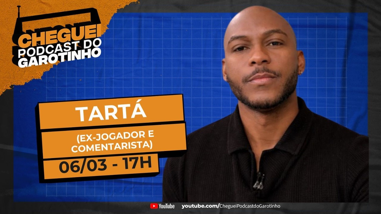 TARTÁ I CHEGUEI Podcast do Garotinho #196