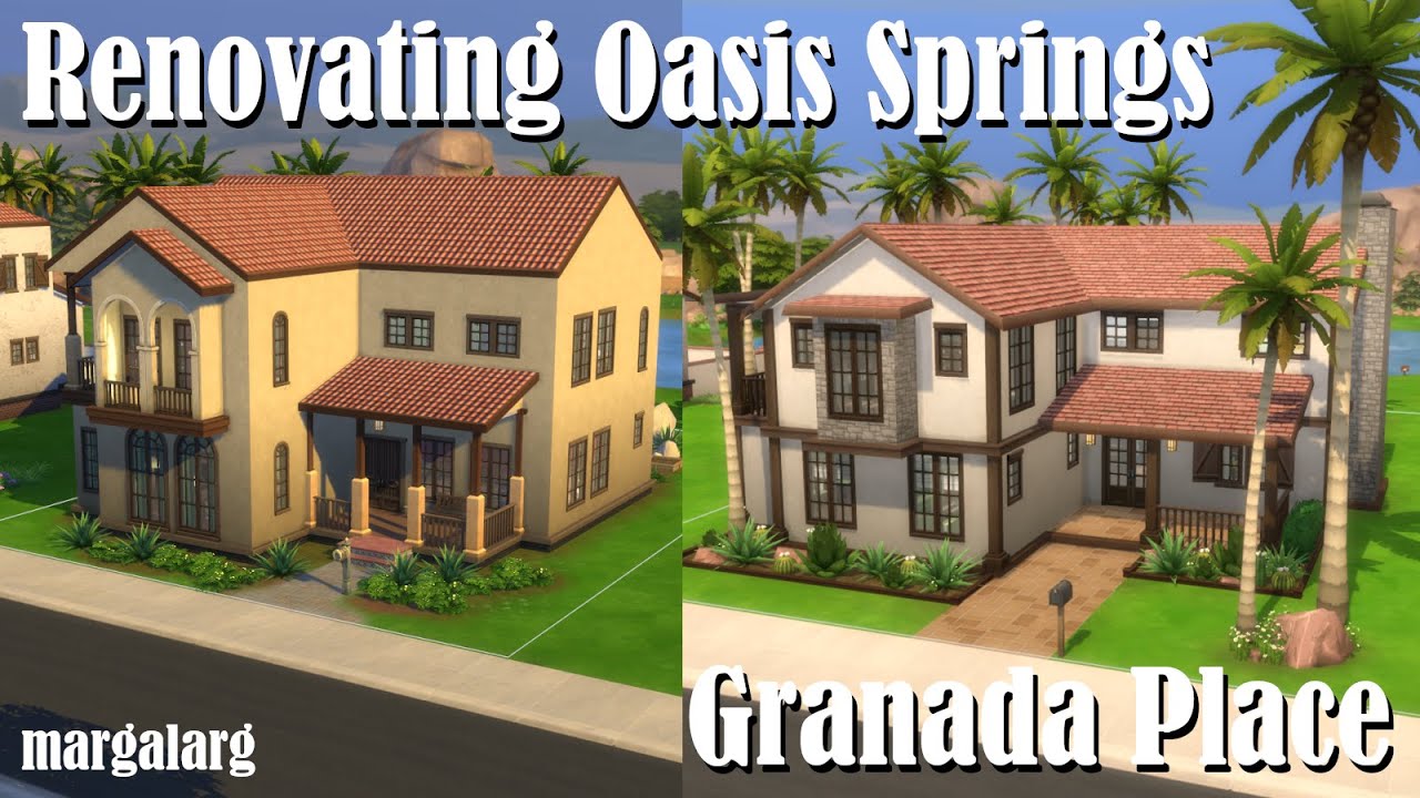 Sims 4 | Renovating Oasis Springs | Granada Place