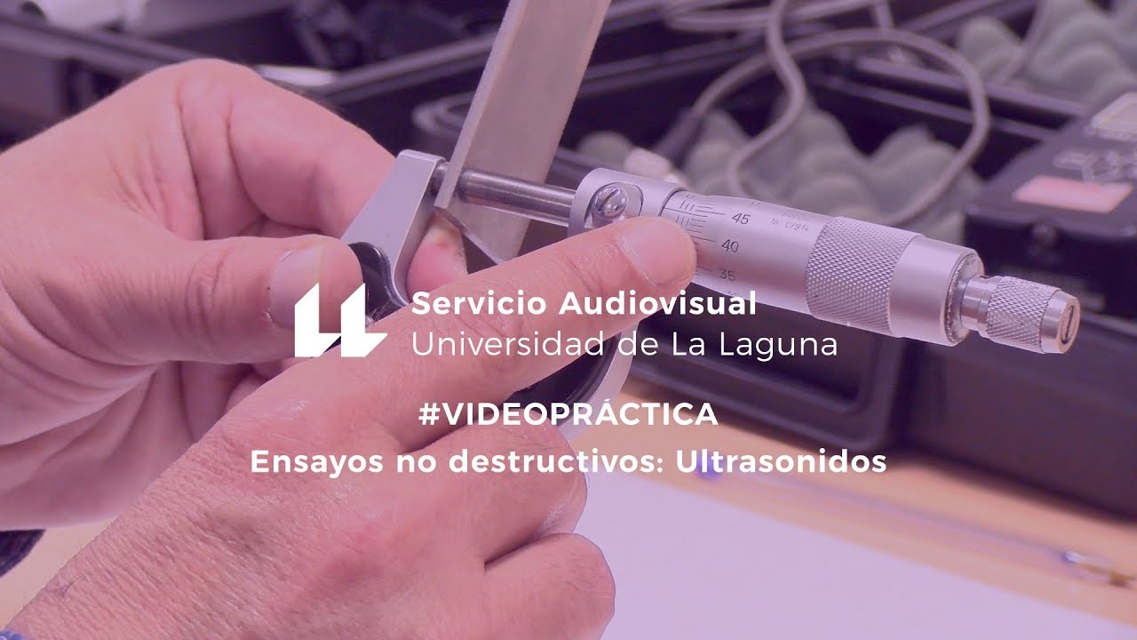 Práctica de ensayos no destructivos: Ultrasonidos