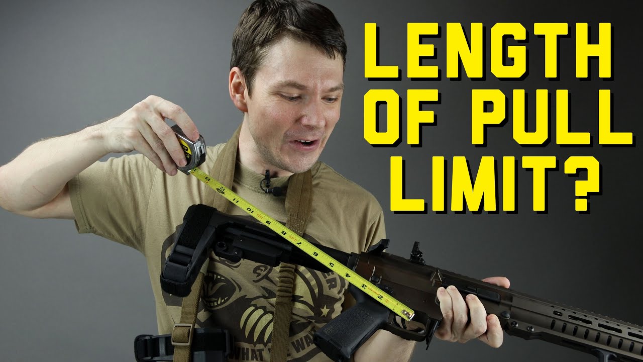 Pistol Brace: Length of Pull Limit / Limiter