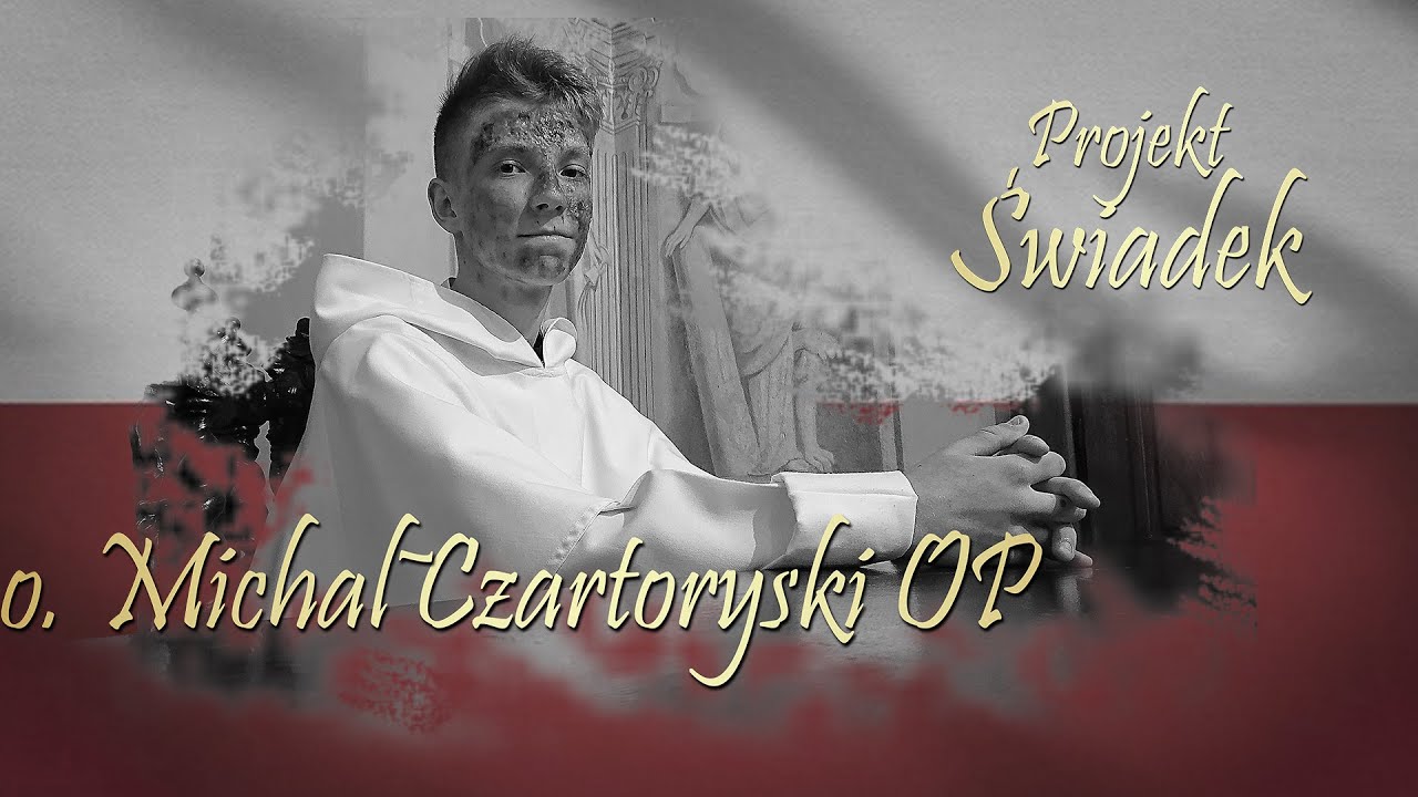 Projekt Świadek - bł. o. Michał Czartoryski