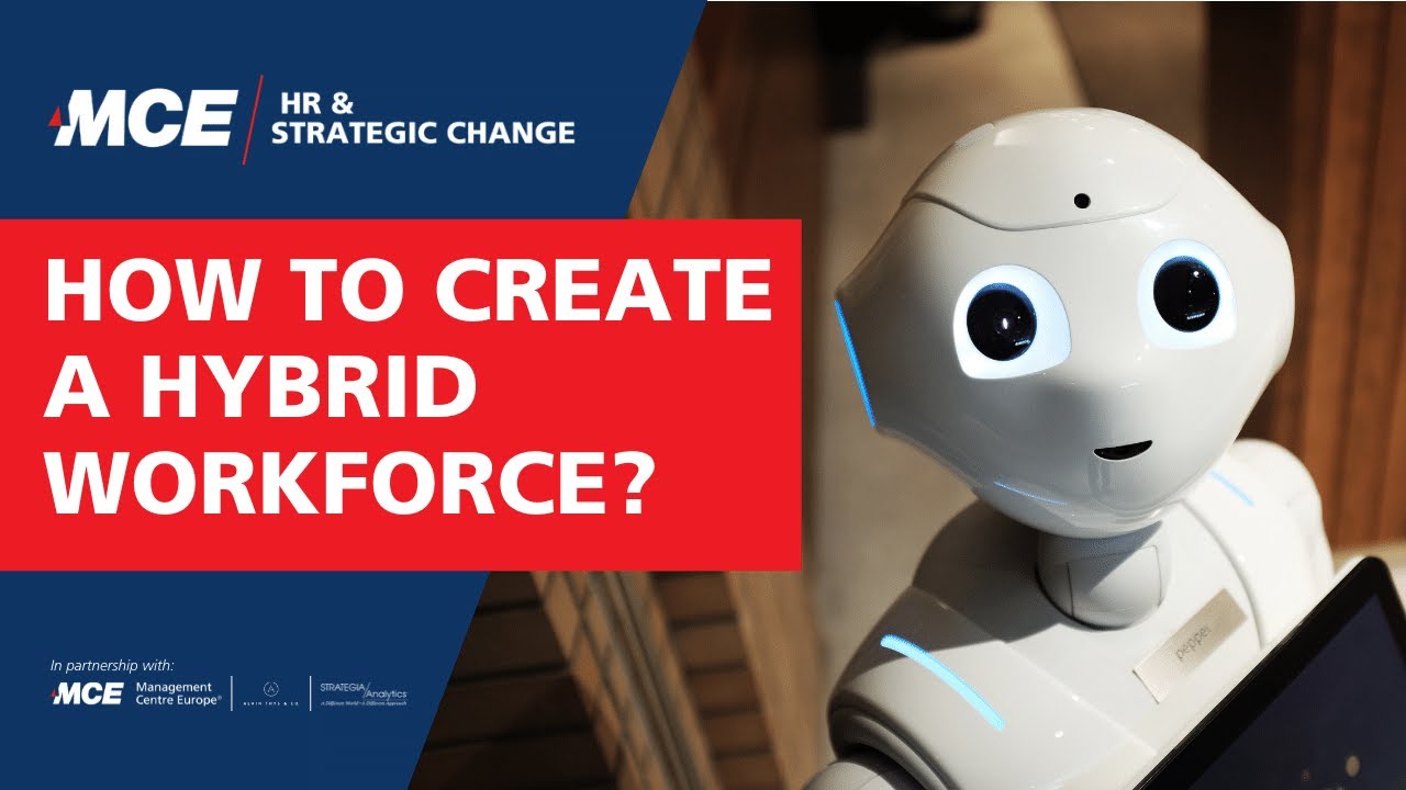 Hybrid Workforce - HR & Strategic Change