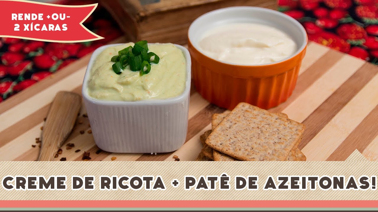 Creme de Ricota e Pat&ecirc; de Azeitonas - Receitas de Minuto EXPRESS #71