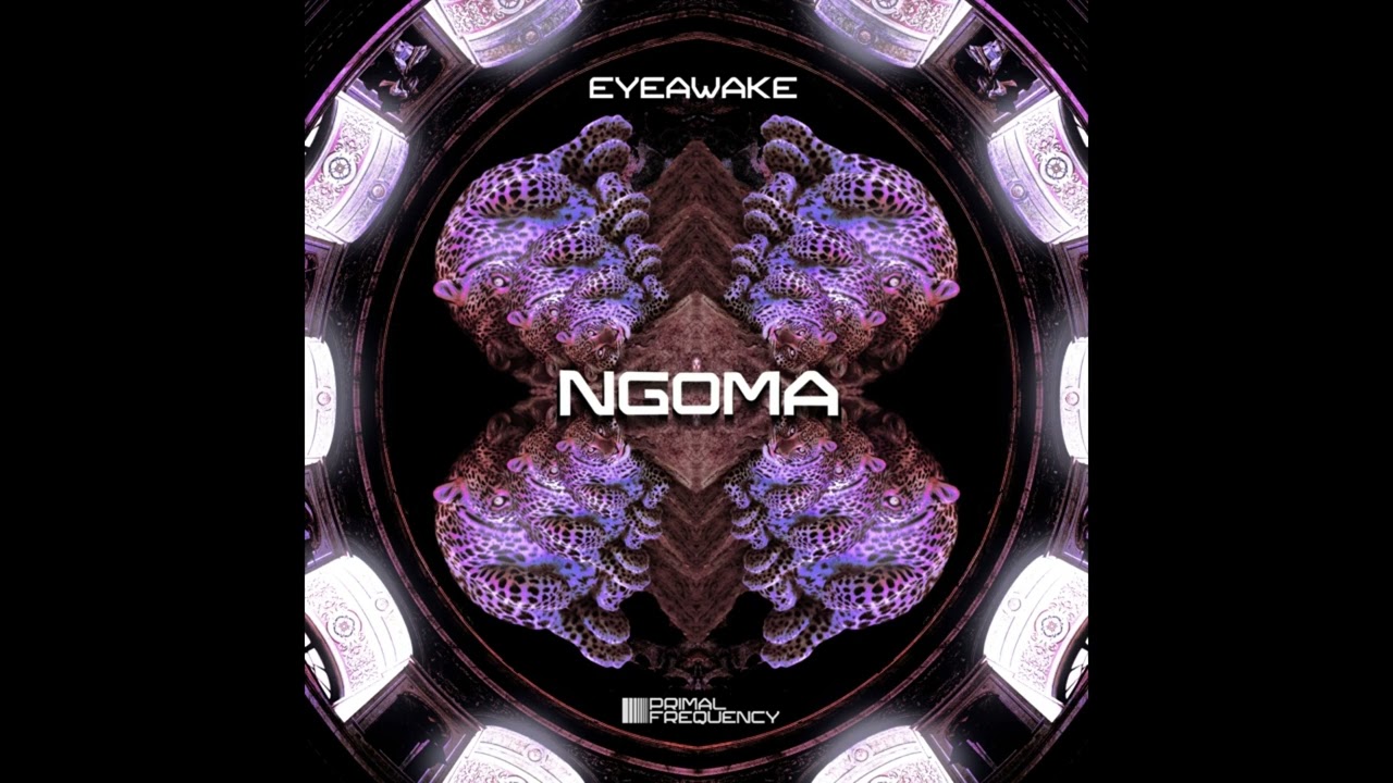 EYEawake - Ngoma (Original Mix) [Primal Frequency]