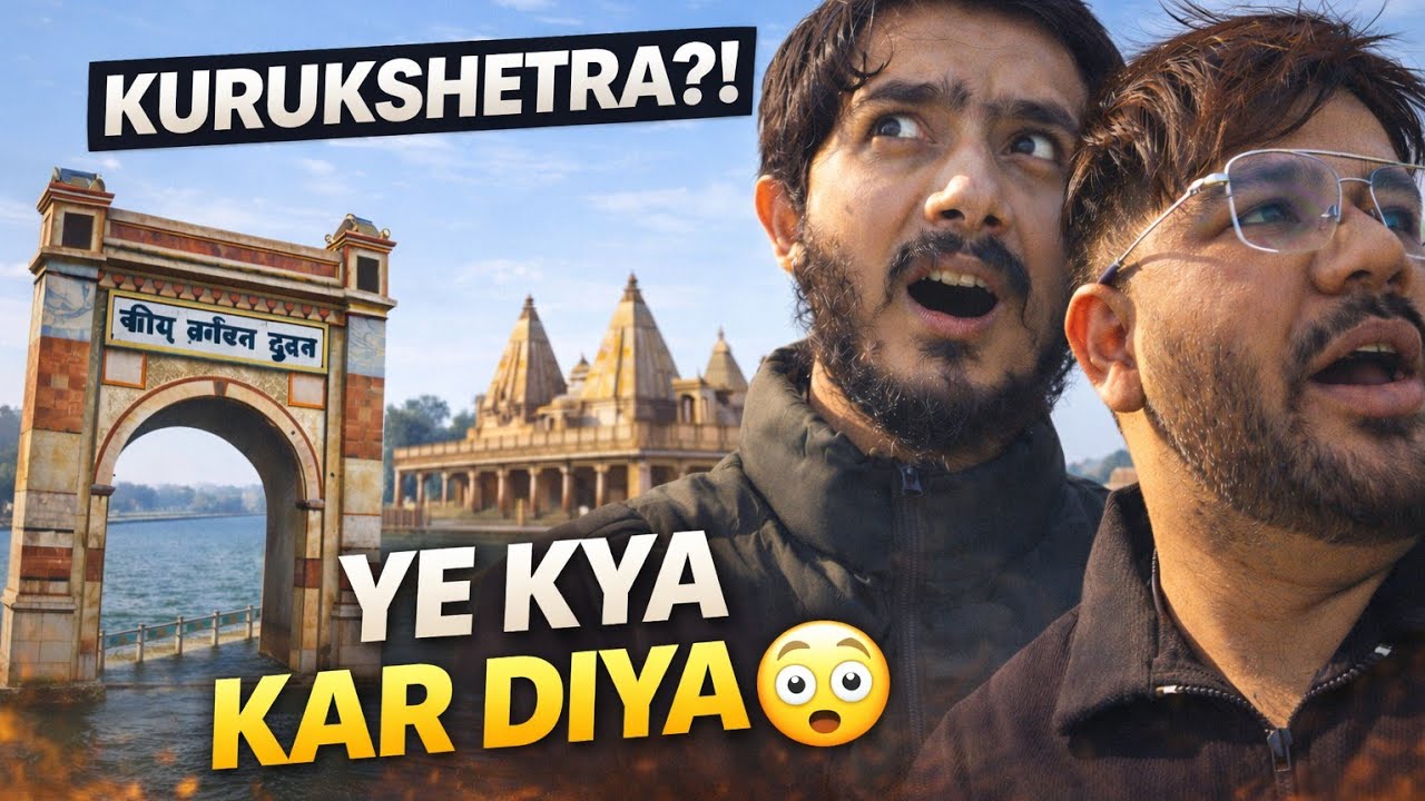 Kurukshetra Mahabharat Battlefield Mein Masti?! 😳 Rajasthan Road Trip 