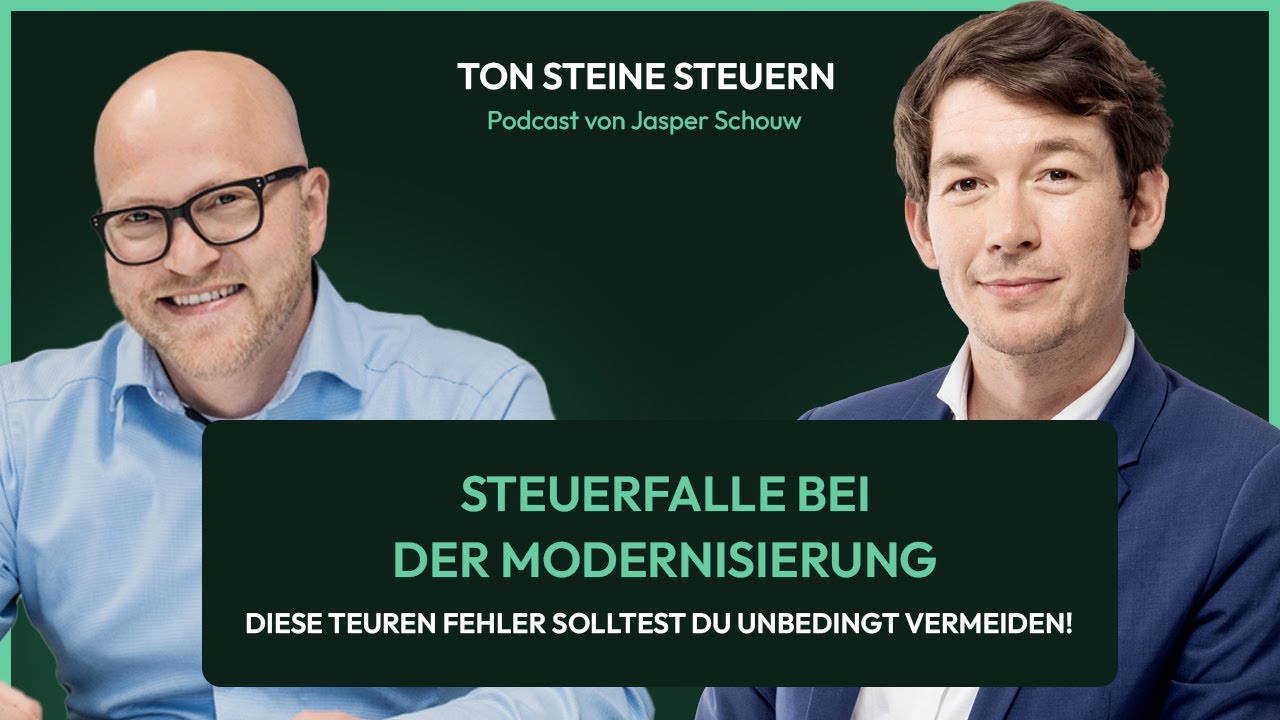 Steuerfalle: Vermeide unbedingt diese teuren Fehler bei der Modernisierung Deiner Immobilie