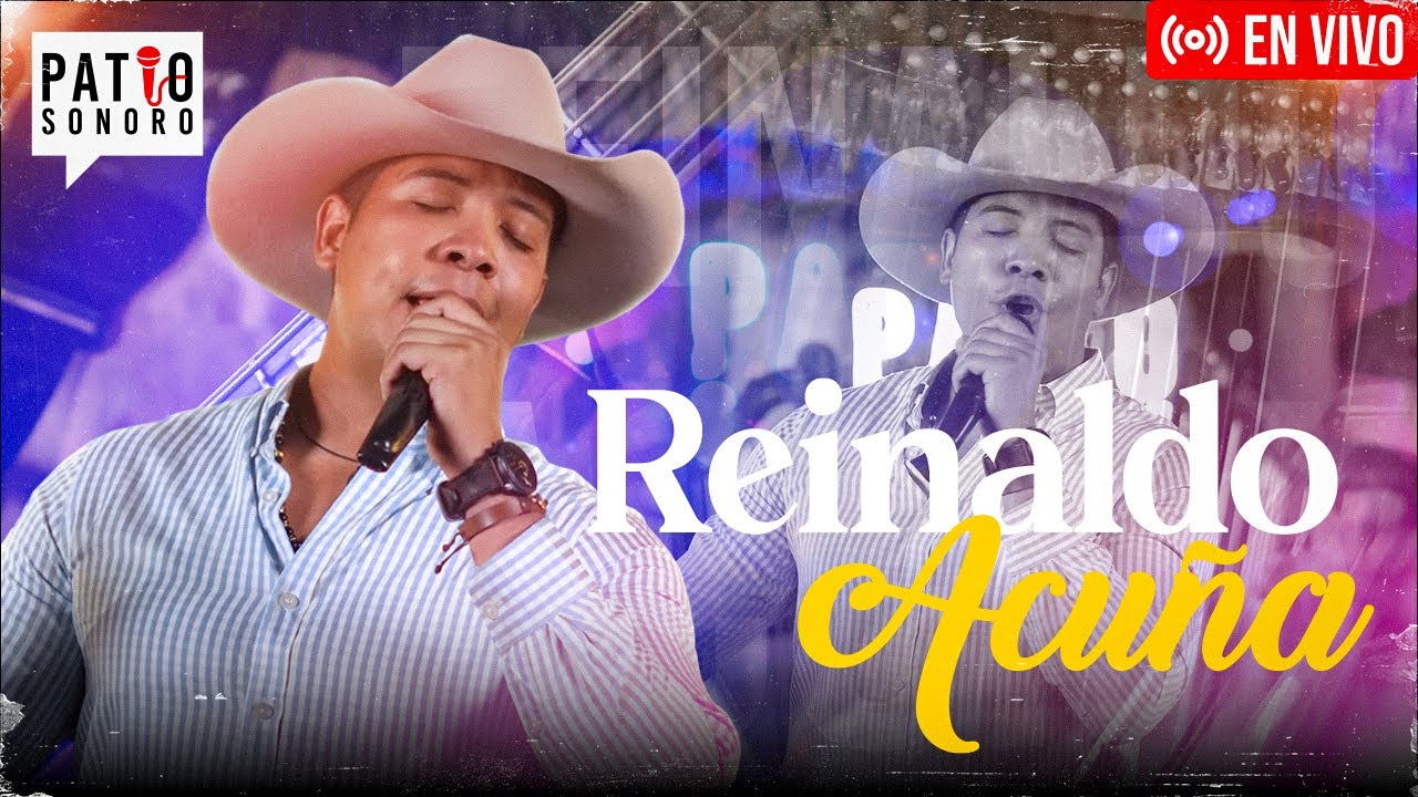 Reinaldo Acuña - Amor y Arrepentimiento | Patio Sonoro En Vivo 🤠