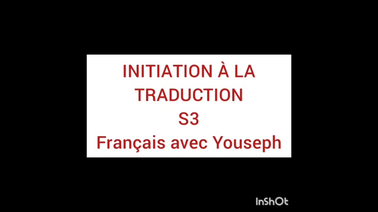 Initiation à la traduction s3 Episode 1