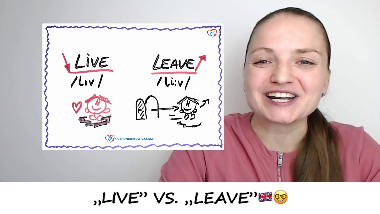 LIVE, LEAVE, LIFE - Jak wymawiać i stosować te słowa? #ZapytajKate