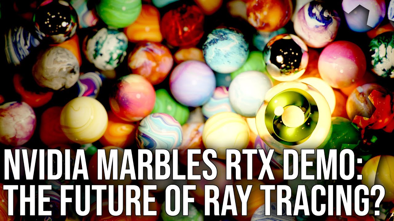 Nvidia Marbles RTX Hands-On: A Vision For The Future Of Ray Tracing?