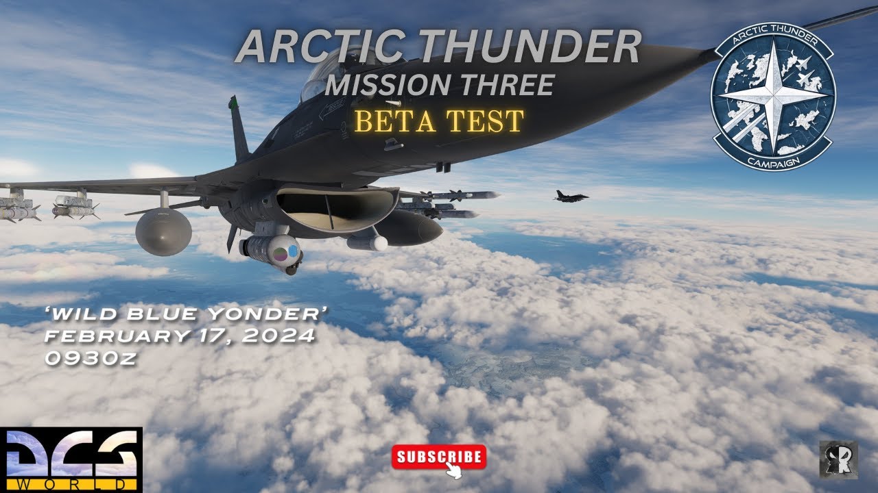 DCS F-16C Viper: Arctic Thunder Campaign Mission Three (Spoilers) Brief Pinned in Comments