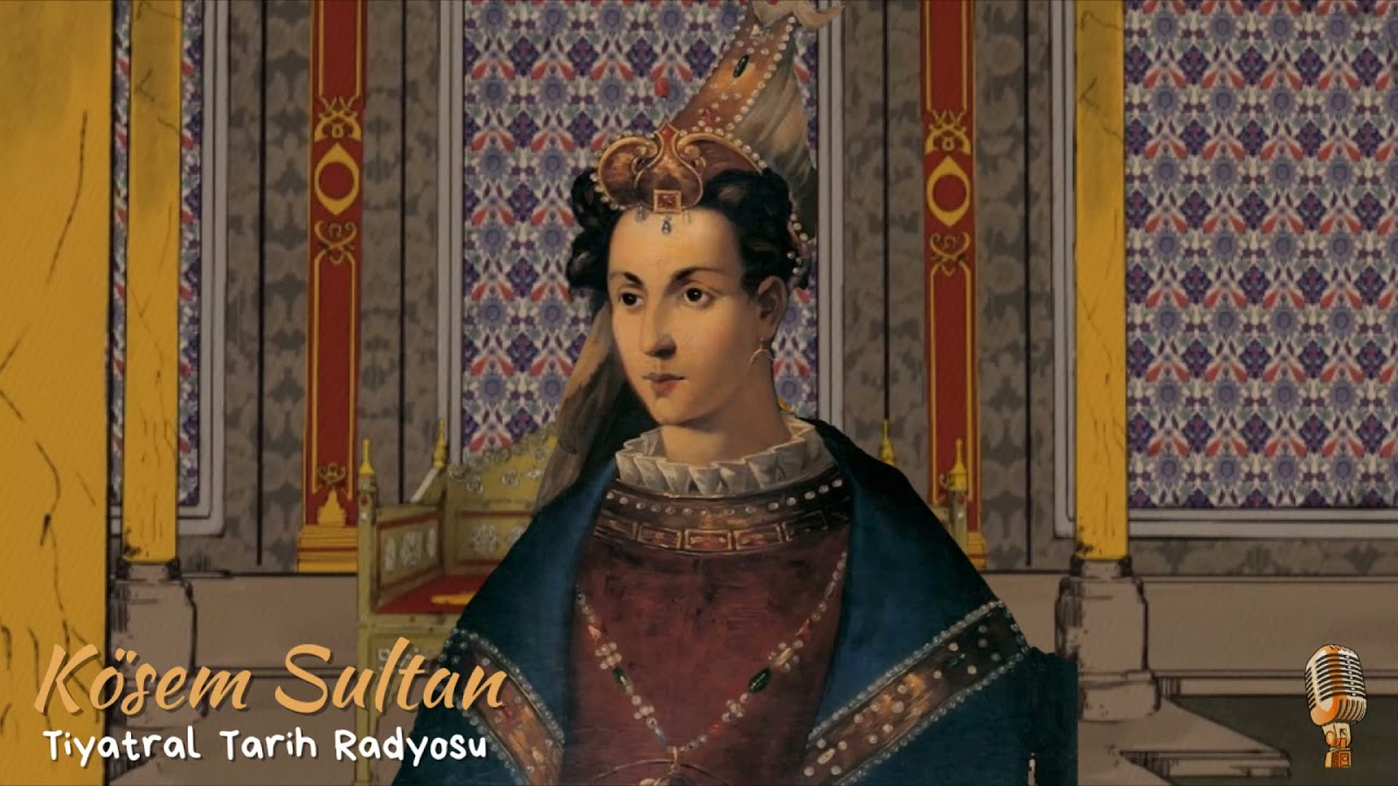Tiyatral Tarih Radyosu 1. Bölüm – Kösem Sultan Sesleniyor