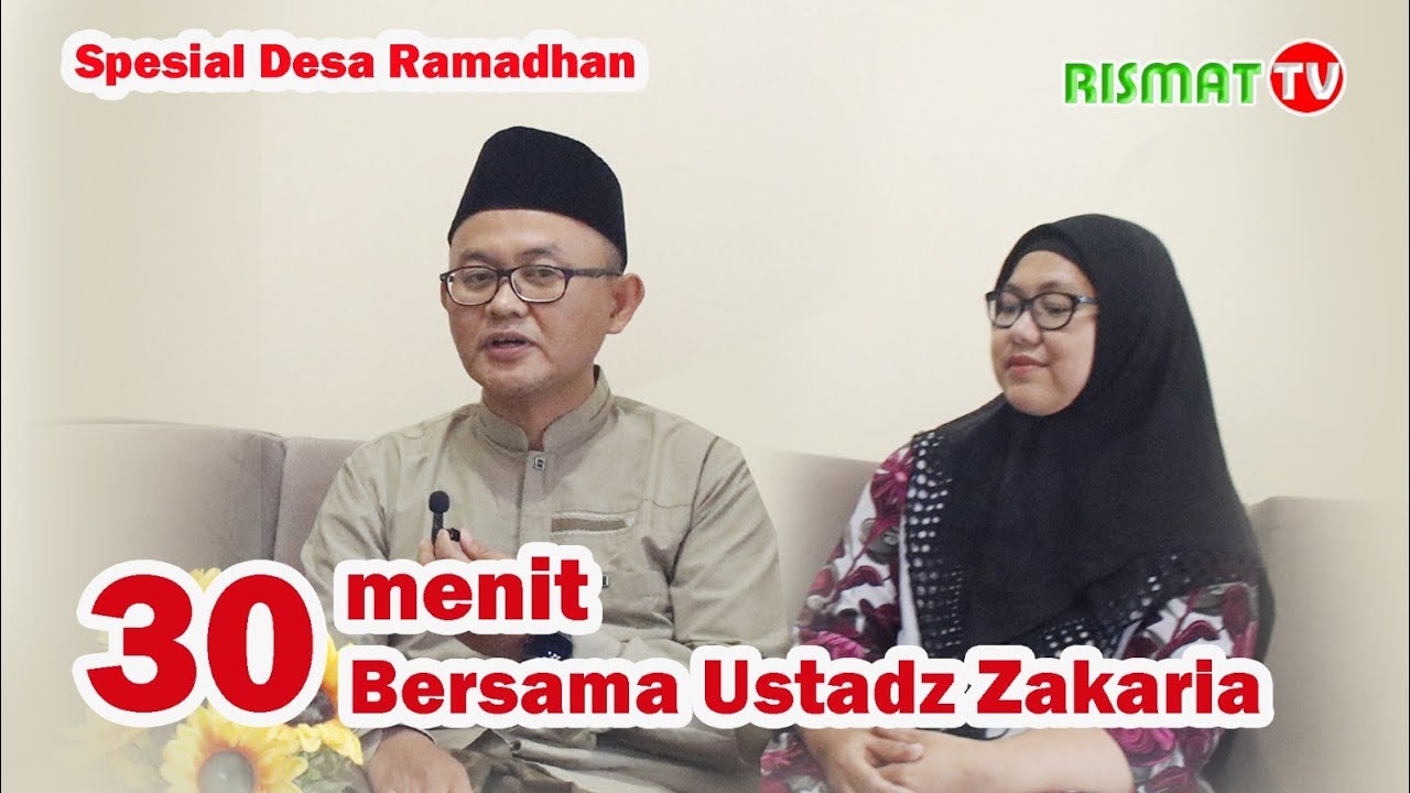 30 Menit bersama Ust. Zakaria