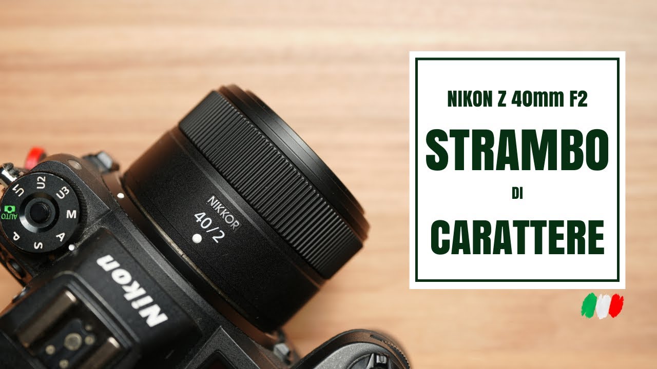 Nikon Z 40mm F2 - Ero sul punto di restituirlo ma...