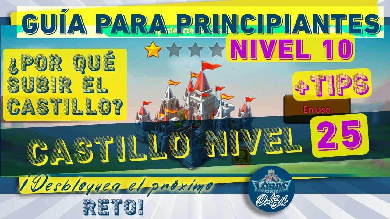 👉 Guía para PRINCIPIANTES│Lords Mobile │Nivel 10 ¿POR QUÉ SUBIR EL CASTILLO A  NIVEL 25?