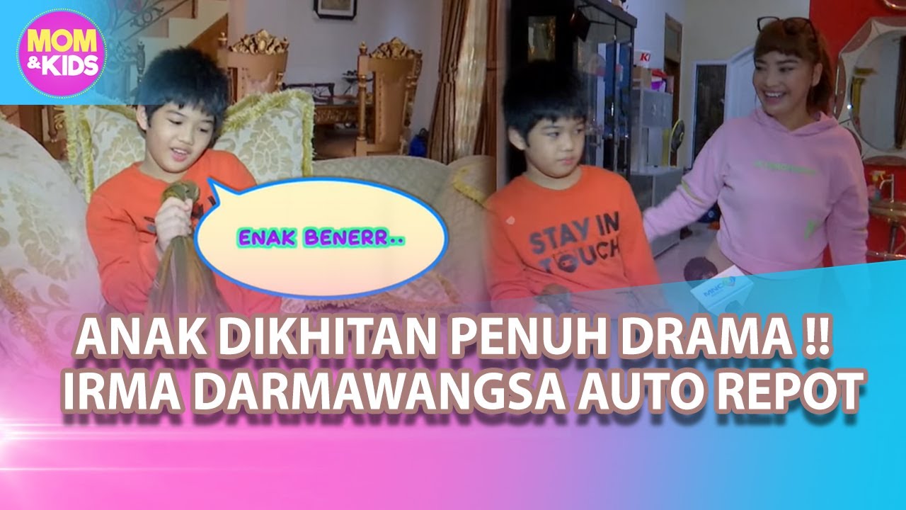 GIBRAN KHITANAN, MAMA IRMA DARMAWANGSA AUTO REPOT KAYAK GINI... - MOM & KIDS SEG 3 23/01