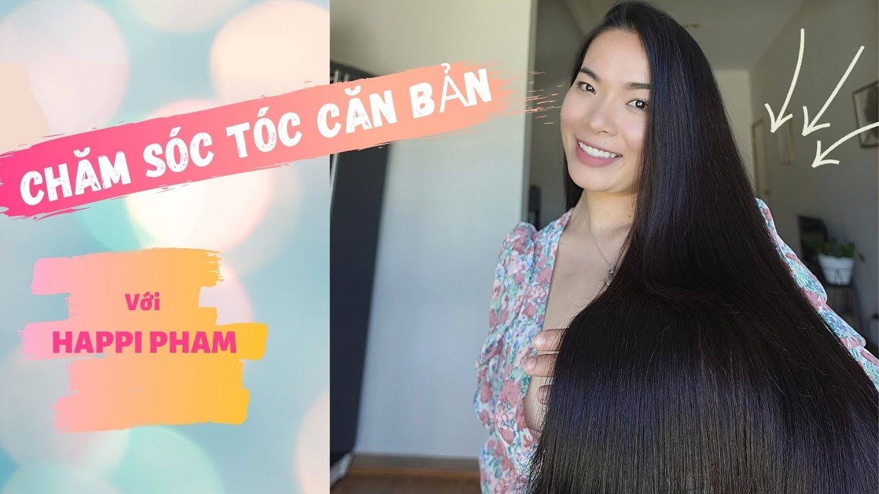 Chăm Sóc Tóc Căn Bản/Dưỡng Tóc Giành Cho Người Mới Bắt Đầu/Happi Pham