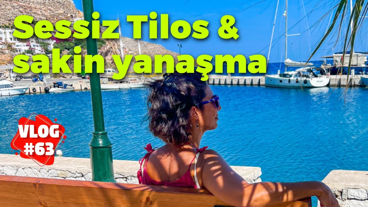 Sessiz ve huzurlu ada, Tilos'dayız. Nasıl sakin ve paniklemeden yanaşıyoruz? #108