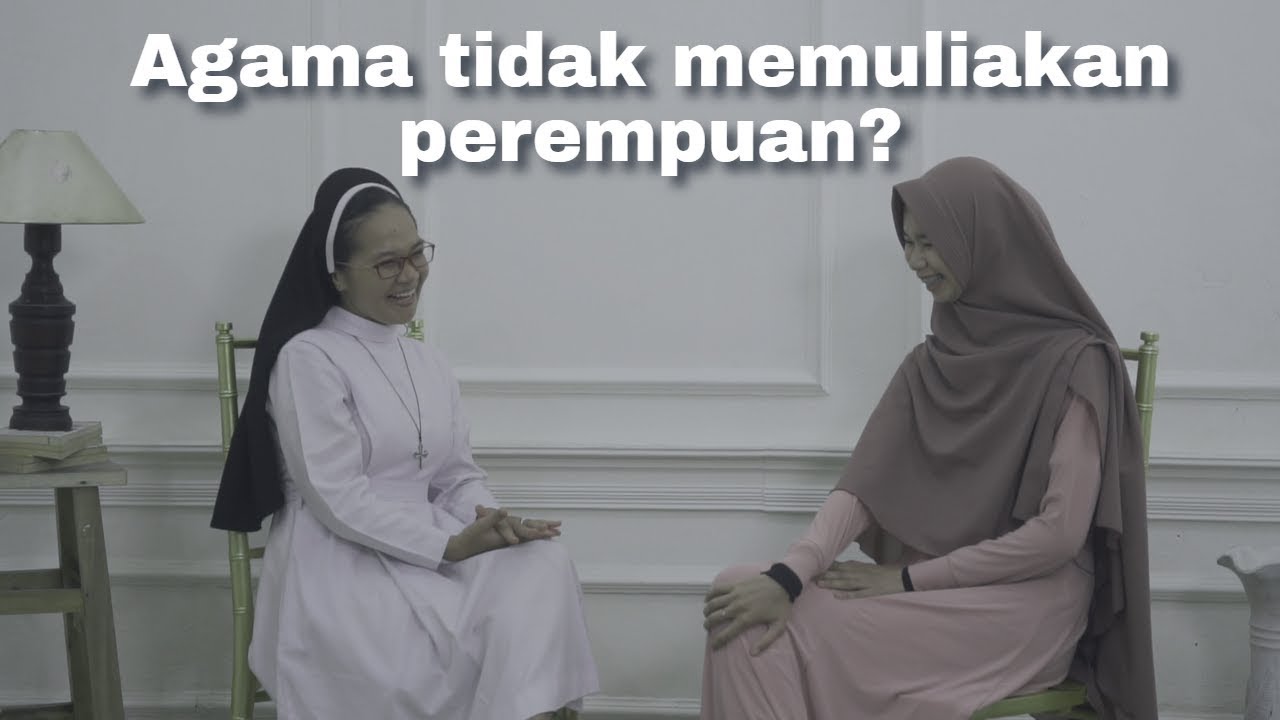 Biarawati & Muslimah: Tentang Keputusan Hidup dan Posisi Perempuan