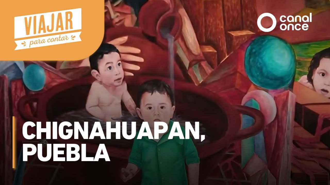 Viajar para contar - Chignahuapan, Puebla