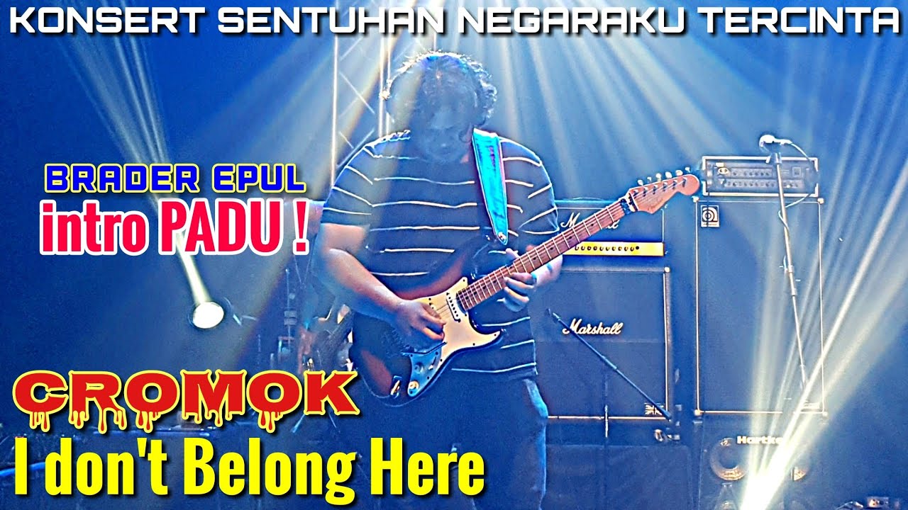 CROMOK - I Don't Belong Here|PADU teruk gitar solo dari Gitarist Epul