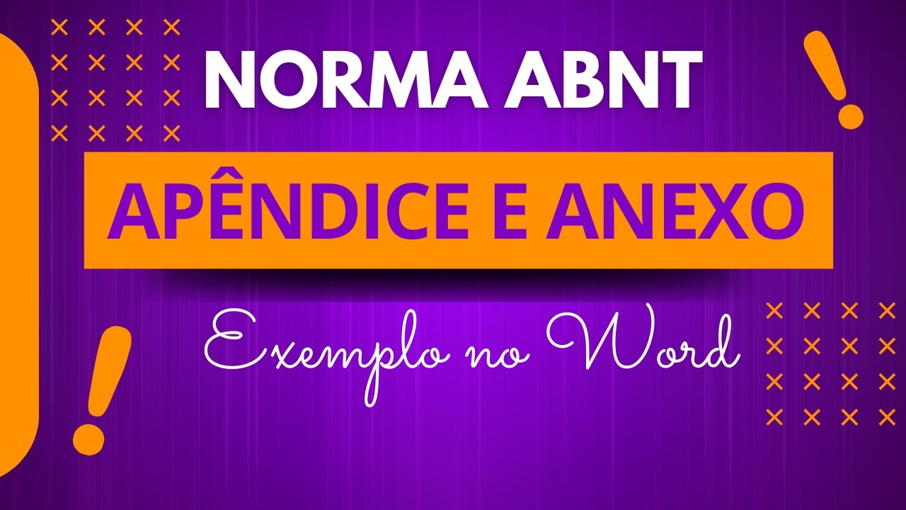 NORMA ABNT: Passo a Passo para APÊNDICES e ANEXOS no Trabalho - Exemplo Prático no WORD