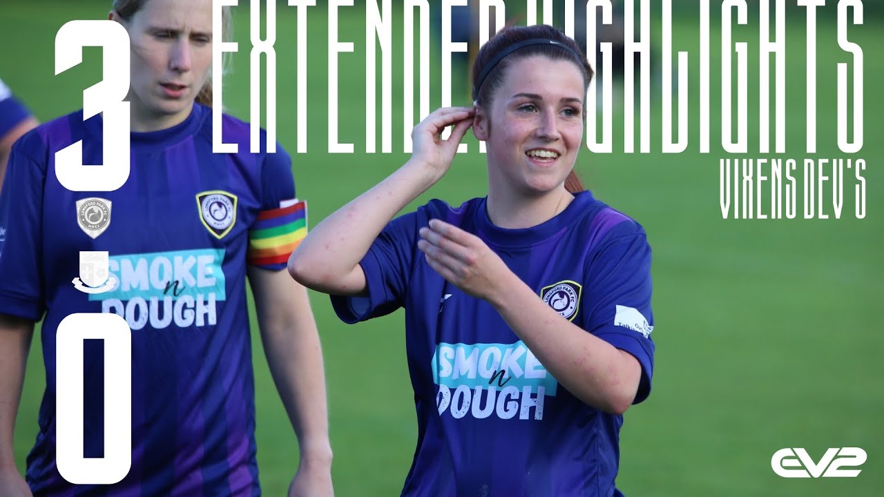 Knight & Trump Goals Take the points LPFC Vixes Dev 3-0 Bracknell Cavaliers I TVCWFL Highlights