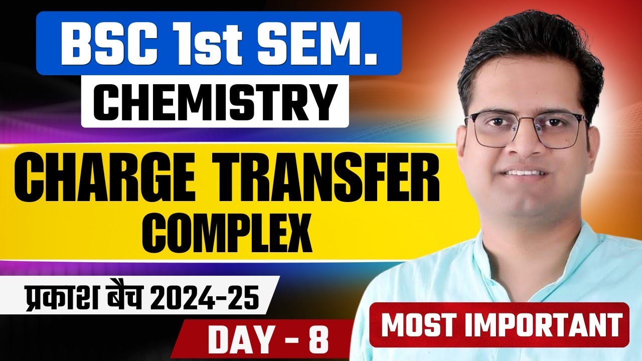 Charge Transfer Complex!Be DKDian!B.Sc 1st Semester Chemistry