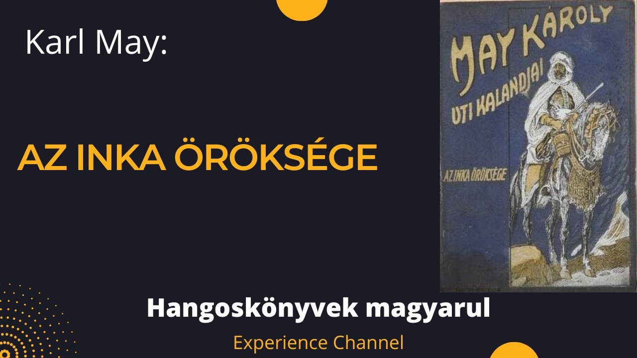 Karl May: Az inka öröksége (Hangoskönyv)