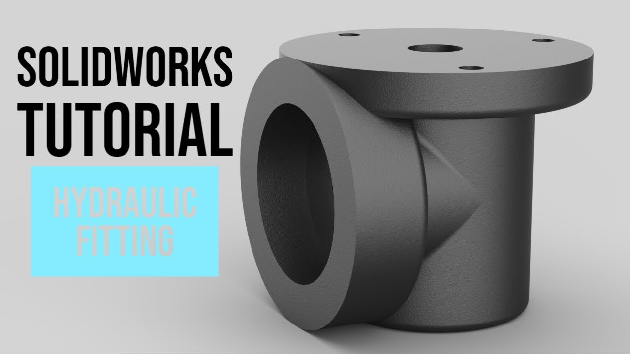 SolidWorks Tutorial #32: Hydraulic Fitting