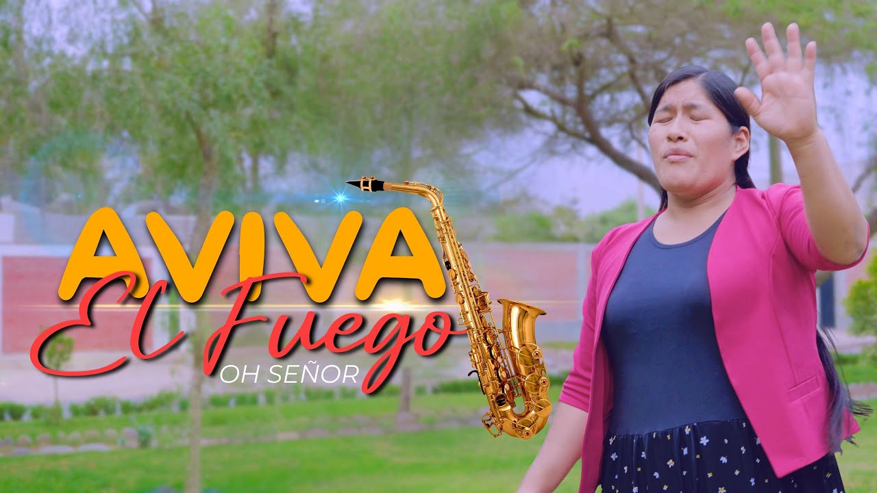 Música Cristiana Andina - Aviva el Fuego oh Señor - Lurdes Muñoz - cover