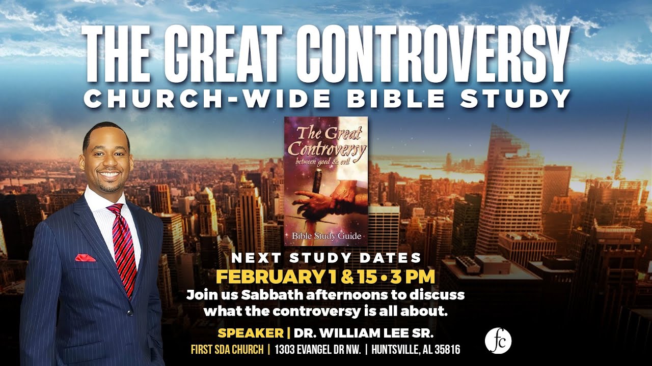 Church-Wide Bible Study 2/01/2025 - The Great Controversy, p.2 -Pr. Dr. William Lee, Sr.