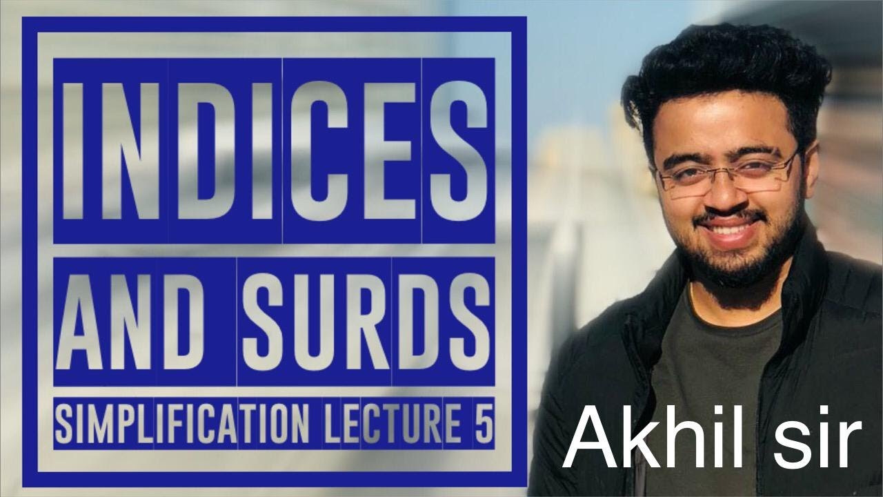 Indices And Surds (detailed discussion) simplification lecture-5