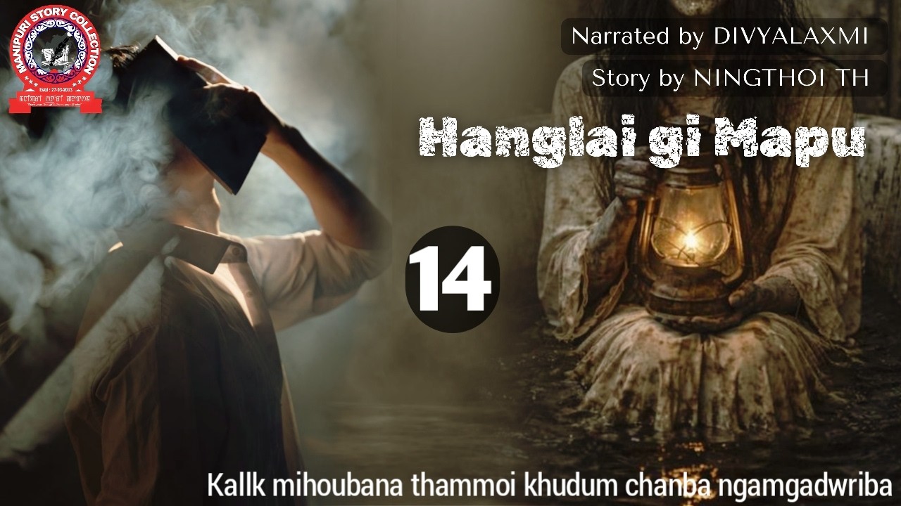 Hanglai gi Mapu (14) / Kallk mihoubana thammoi khudum chanba ngamgadwriba.