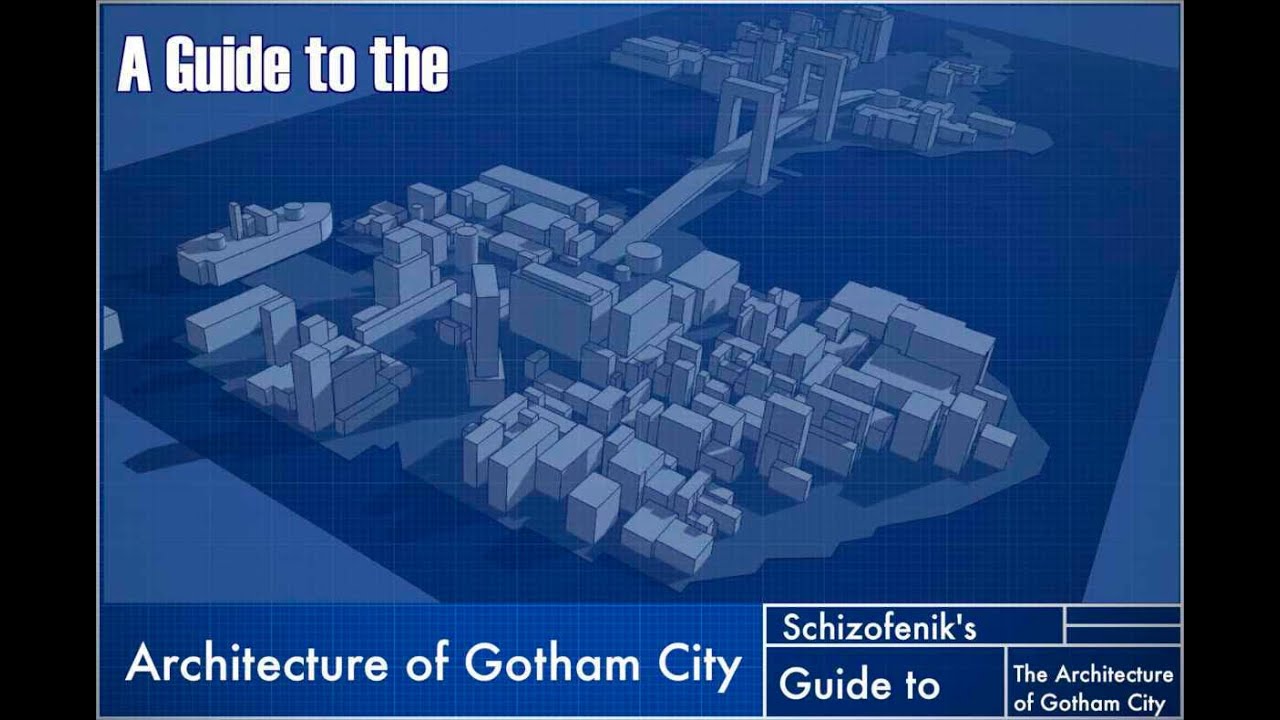 A Guide to the Architecture of Gotham City