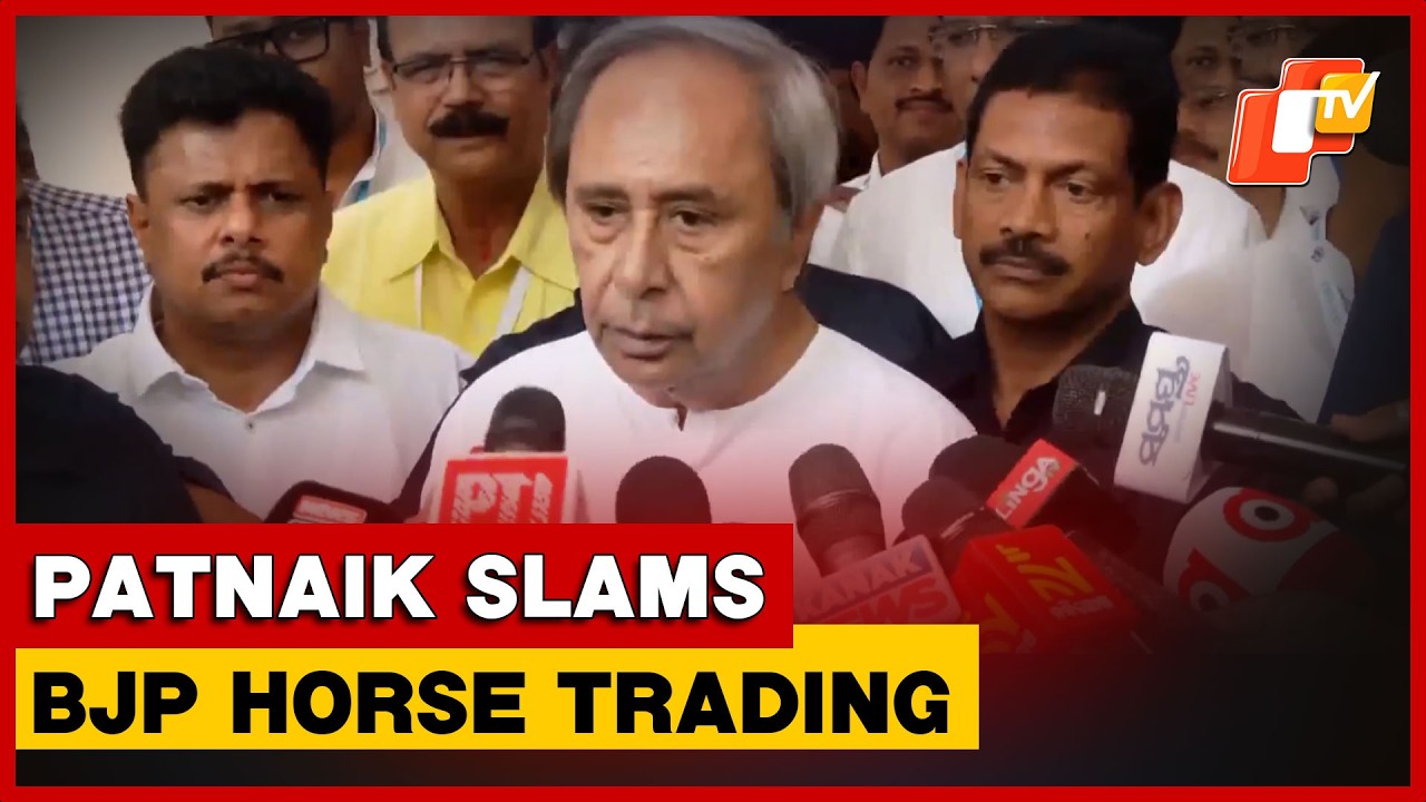 Odisha LoP Naveen Patnaik Warns Of BJP Horse Trading In Bhubaneswar